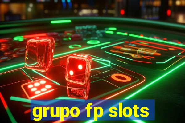 grupo fp slots